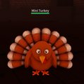 Mini Turkey.